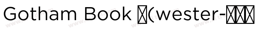 Gotham Book 中(wester字体转换